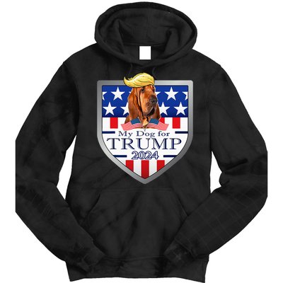 My Dog For Trump 2024 Bloodhound Tie Dye Hoodie