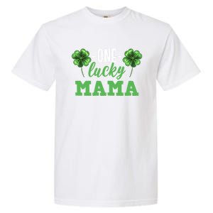 Mothers Day For Mom One Lucky Mama St Patricks Day Gift Garment-Dyed Heavyweight T-Shirt