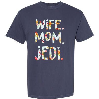 Mothers Day Flower Floral Wife Mom Jedi Garment-Dyed Heavyweight T-Shirt