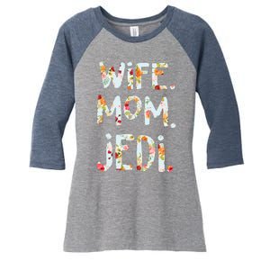 Mothers Day Flower Floral Wife Mom Jedi Women's Tri-Blend 3/4-Sleeve Raglan Shirt