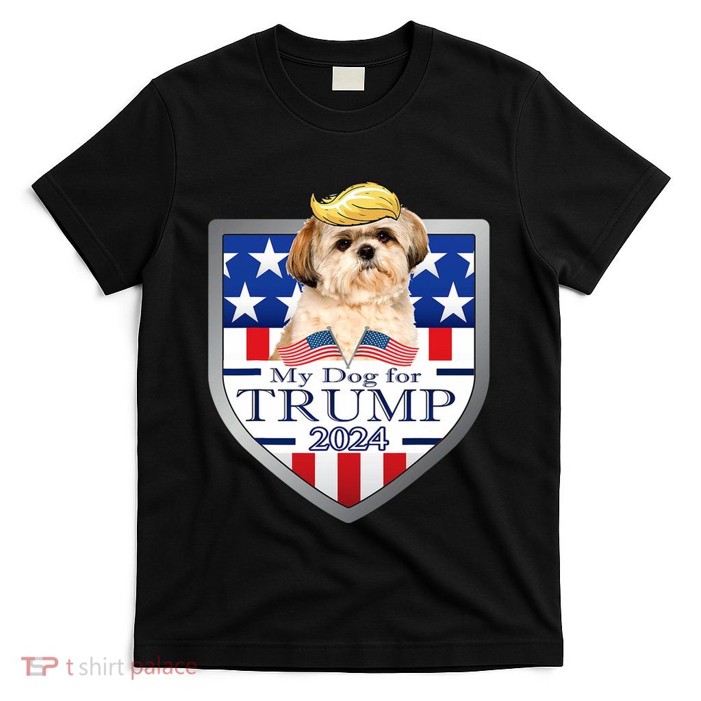 My Dog For Trump 2024 Shih Tzu T-Shirt