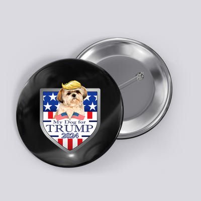 My Dog For Trump 2024 Shih Tzu Button