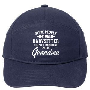 Mothers Day Funny Gift Sitter Grandma Meaningful Gift 7-Panel Snapback Hat