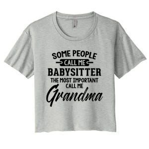 Mothers Day Funny Gift Sitter Grandma Meaningful Gift Women's Crop Top Tee