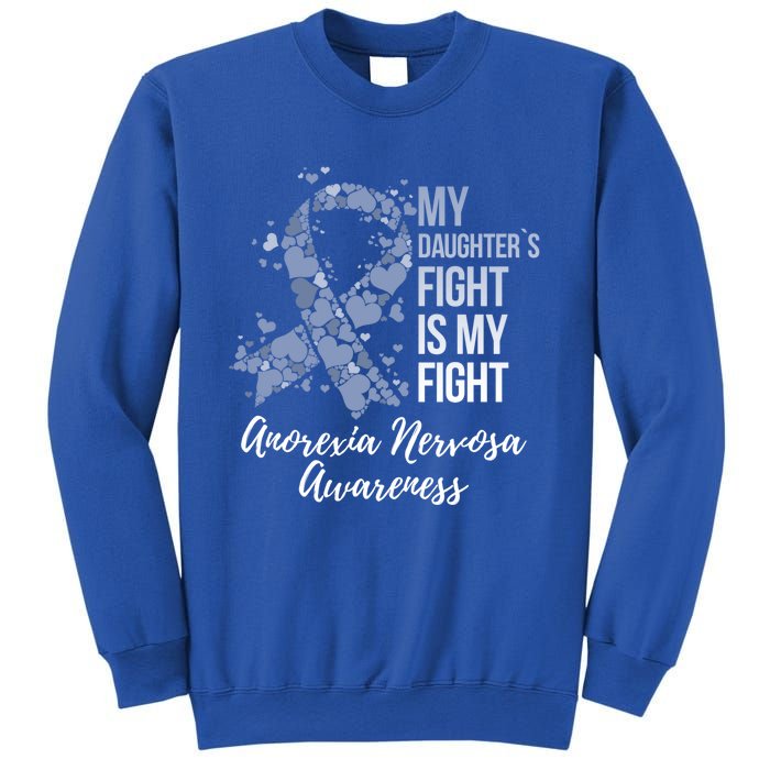 My Daughter’s Fight Is My Fight Anorexia Nervosa Awareness Gift Sweatshirt