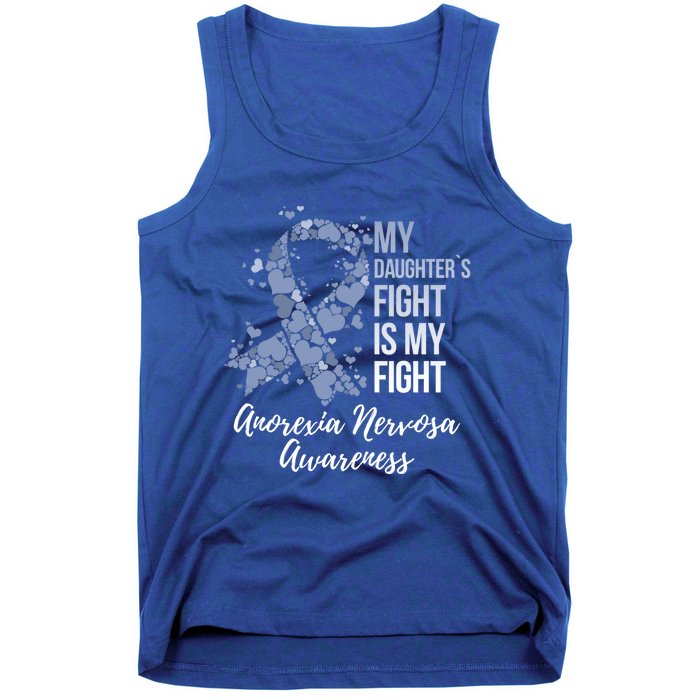 My Daughter’s Fight Is My Fight Anorexia Nervosa Awareness Gift Tank Top