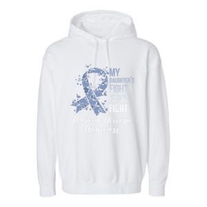 My Daughter’s Fight Is My Fight Anorexia Nervosa Awareness Gift Garment-Dyed Fleece Hoodie