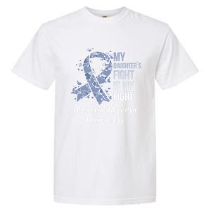 My Daughter’s Fight Is My Fight Anorexia Nervosa Awareness Gift Garment-Dyed Heavyweight T-Shirt