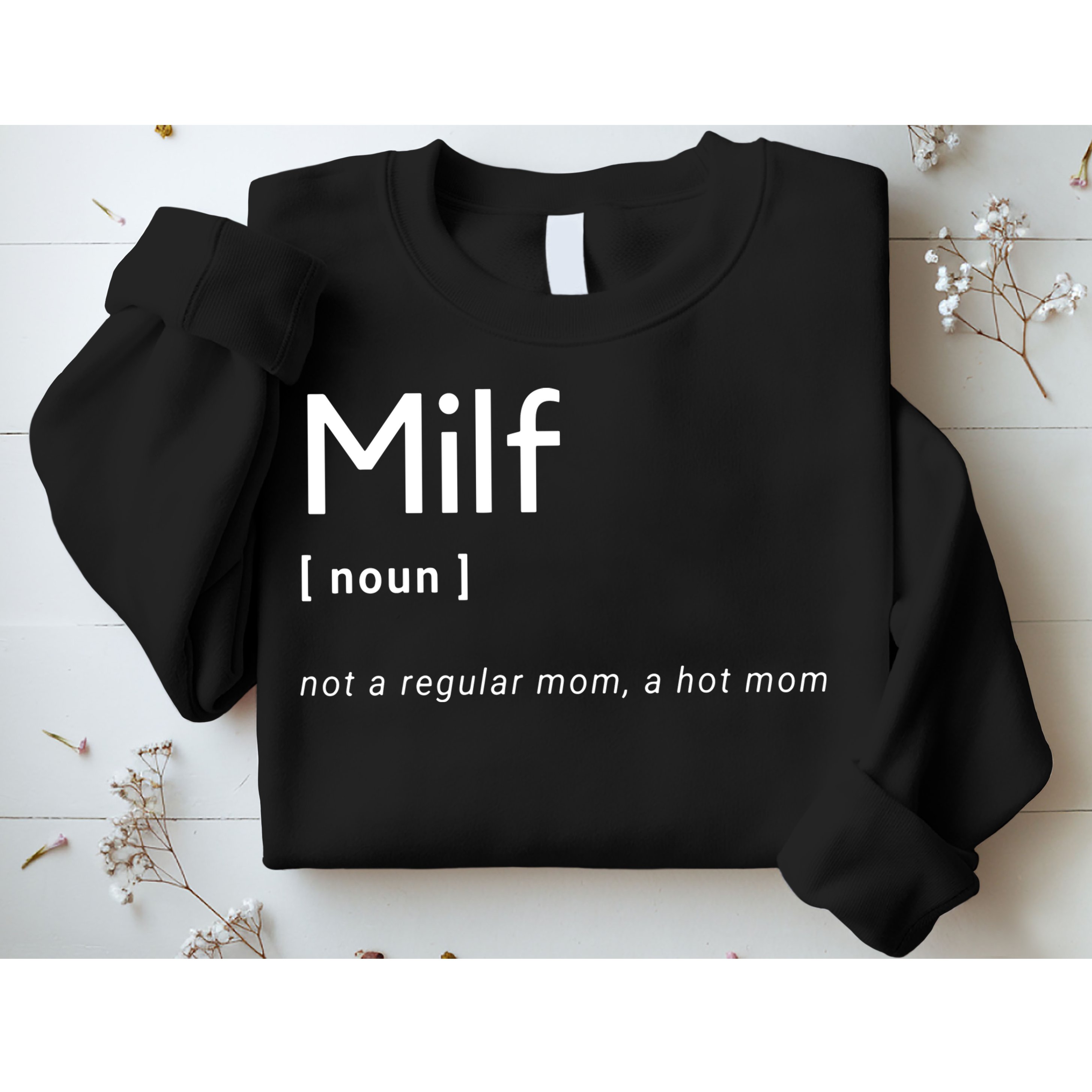 Milf Definition Fit Hot Mom Milf For Mother's Day Funny Sweatshirt