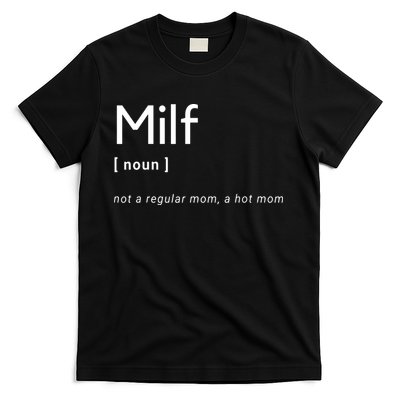 Milf Definition Fit Hot Mom Milf For Mother's Day Funny T-Shirt