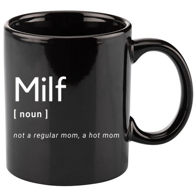 Milf Definition Fit Hot Mom Milf For Mother's Day Funny 11oz C Handle Ceramic Mug
