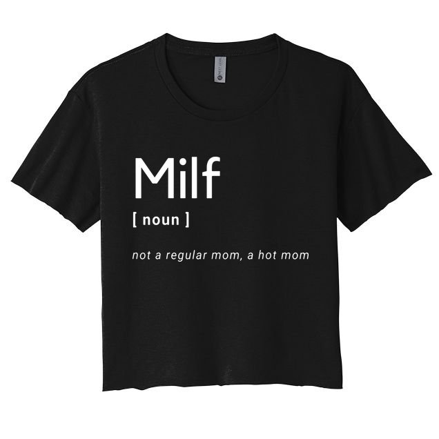 Milf Definition Fit Hot Mom Milf For Mother's Day Funny Crop Top