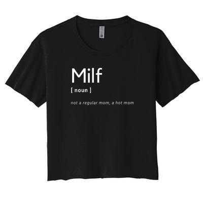 Milf Definition Fit Hot Mom Milf For Mother's Day Funny Women's Crop Top Tee