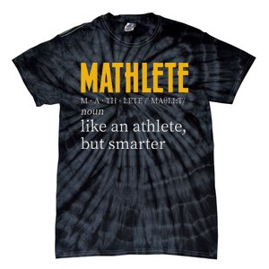 Mathlete Definition Funny Math Geek Math Teacher Nerd Tie-Dye T-Shirt