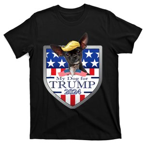 My Dog For Trump 2024 Chihuahua T T-Shirt