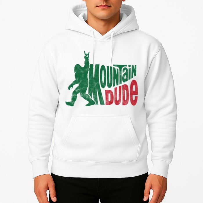 Mountain Dude Funny Bigfoot Hoodie