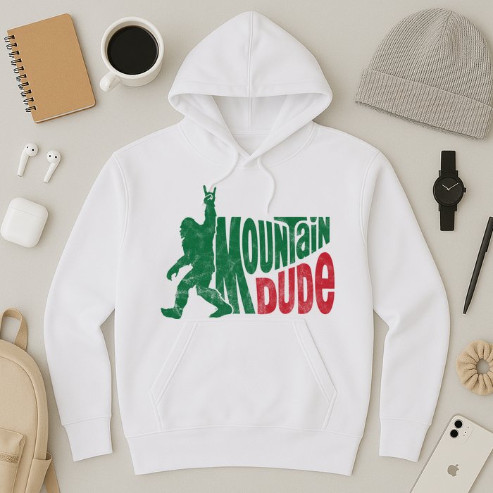 Mountain Dude Funny Bigfoot Hoodie