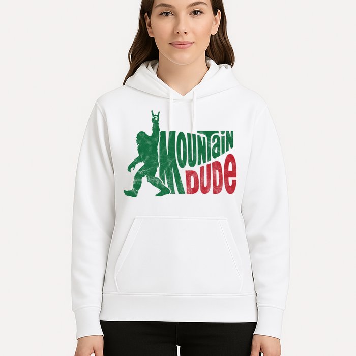 Mountain Dude Funny Bigfoot Hoodie