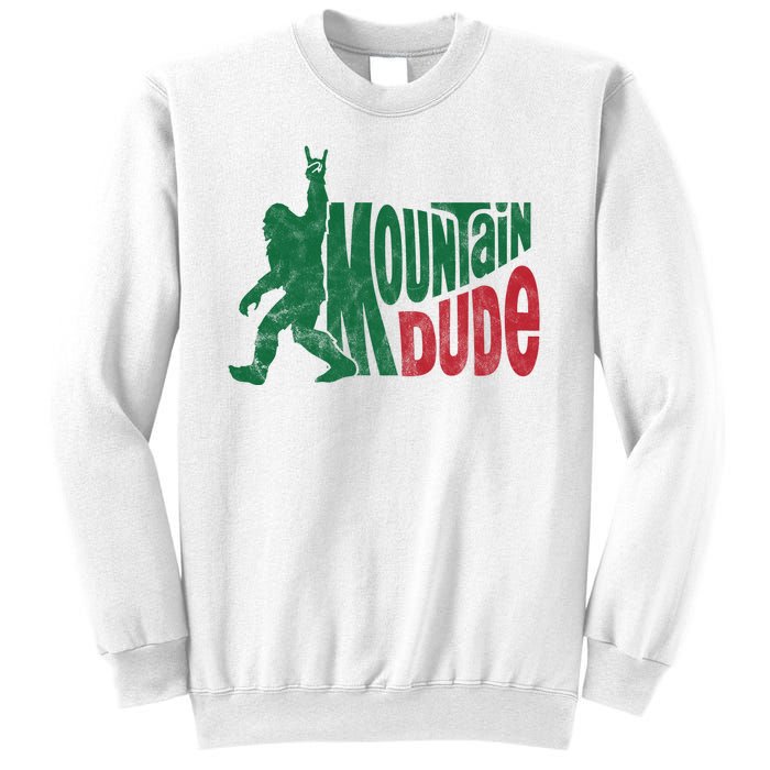 Mountain Dude Funny Bigfoot Sweatshirt