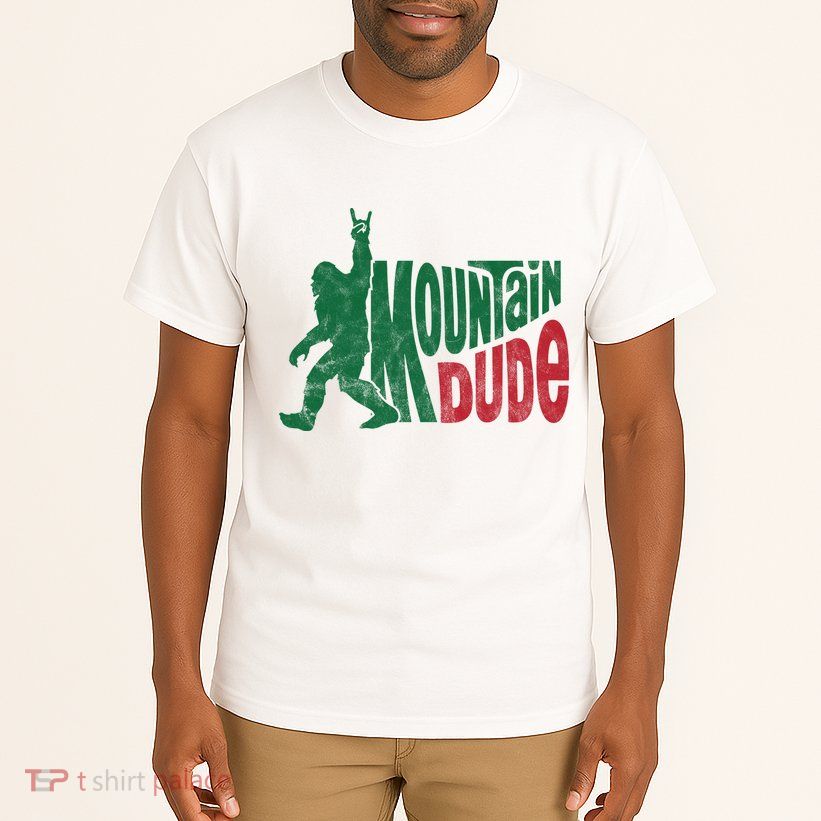 Mountain Dude Funny Bigfoot Tall T-Shirt