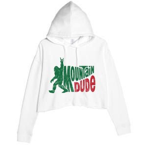 Mountain Dude Funny Bigfoot Crop Fleece Hoodie