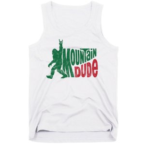 Mountain Dude Funny Bigfoot Tank Top