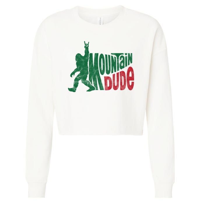 Mountain Dude Funny Bigfoot Cropped Pullover Crew