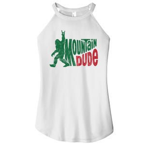 Mountain Dude Funny Bigfoot Women's Perfect Tri Rocker Tank