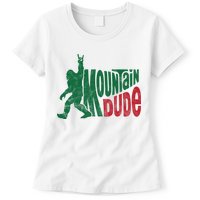 Mountain Dude Funny Bigfoot Womens T-Shirt