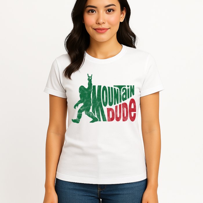 Mountain Dude Funny Bigfoot Womens T-Shirt