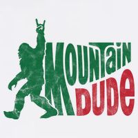 Mountain Dude Funny Bigfoot Womens T-Shirt