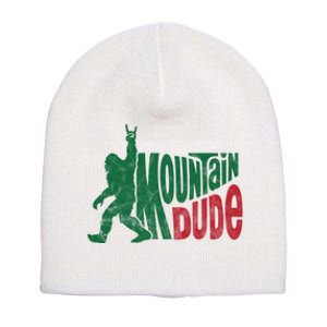 Mountain Dude Funny Bigfoot Short Acrylic Beanie