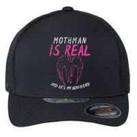 Mothman Design For Cryptid Lover Mothman Is My Boyfriend Flexfit Unipanel Trucker Cap