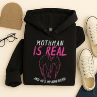 Mothman Design For Cryptid Lover Mothman Is My Boyfriend Hoodie