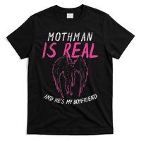 Mothman Design For Cryptid Lover Mothman Is My Boyfriend T-Shirt