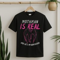 Mothman Design For Cryptid Lover Mothman Is My Boyfriend T-Shirt