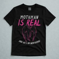 Mothman Design For Cryptid Lover Mothman Is My Boyfriend T-Shirt