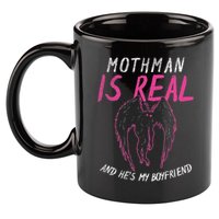 Mothman Design For Cryptid Lover Mothman Is My Boyfriend 11oz C Handle Ceramic Mug