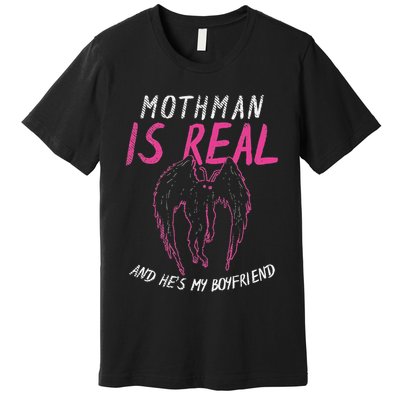 Mothman Design For Cryptid Lover Mothman Is My Boyfriend Premium T-Shirt