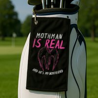 Mothman Design For Cryptid Lover Mothman Is My Boyfriend Golf Towel
