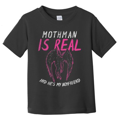 Mothman Design For Cryptid Lover Mothman Is My Boyfriend Toddler T-Shirt