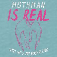 Mothman Design For Cryptid Lover Mothman Is My Boyfriend Sueded Cloud Jersey T-Shirt