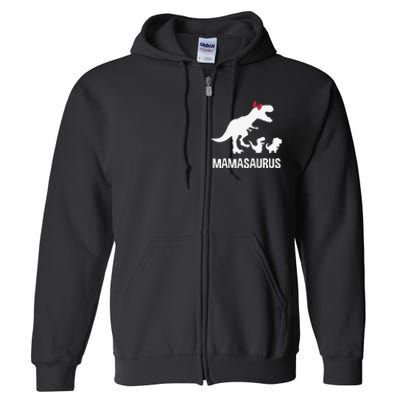 Mamasaurus Dinosaurus Family Funny Mother Gift Idea Full Zip Hoodie