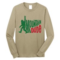 Mountain Dude Funny Bigfoot Sasquatch Rock On Hiking Long Sleeve Shirt