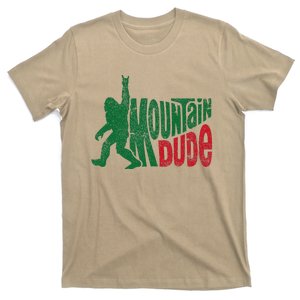 Mountain Dude Funny Bigfoot Sasquatch Rock On Hiking T-Shirt