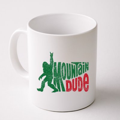 Mountain Dude Funny Bigfoot Sasquatch Rock On Hiking Coffee Mug