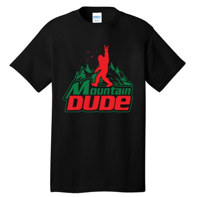 Mountain Dude Funny Bigfoot Sasquatch Hiking Tall T-Shirt