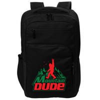 Mountain Dude Funny Bigfoot Sasquatch Hiking Impact Tech Backpack