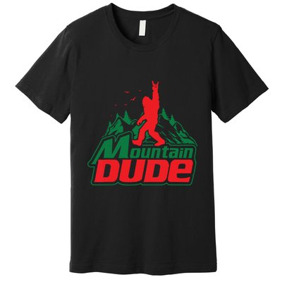 Mountain Dude Funny Bigfoot Sasquatch Hiking Premium T-Shirt