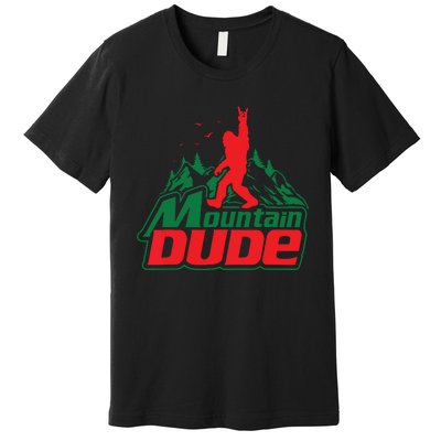 Mountain Dude Funny Bigfoot Sasquatch Hiking Premium T-Shirt